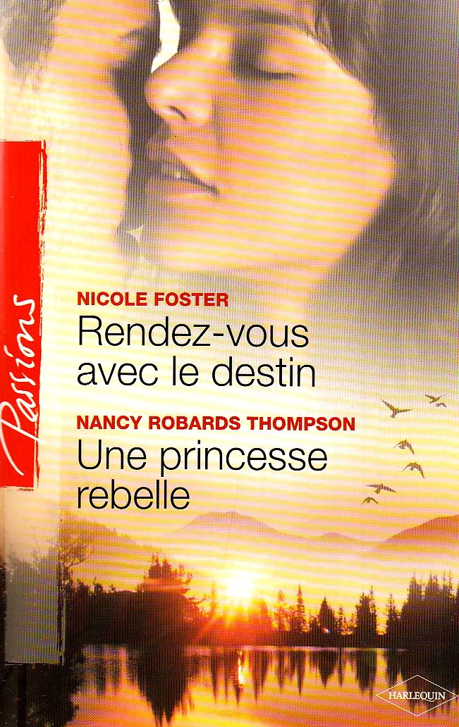 Rendez-vous avec le destin, Une princesse rebelle book