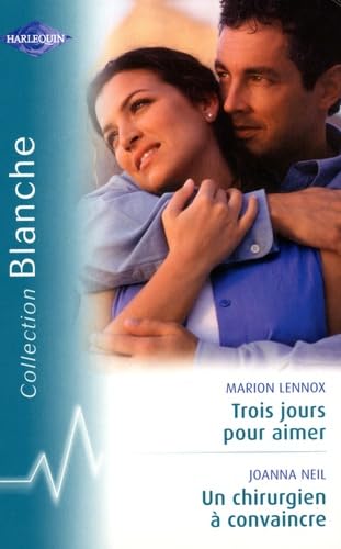 Trois jours pour aimer ; Un chirurgien à convaincre Eroticism