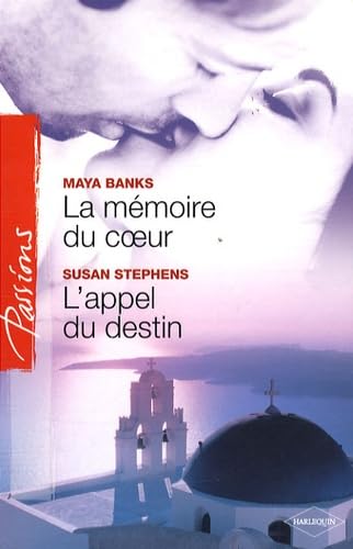 La mémoire du coeur ; L'appel du destin Eroticism