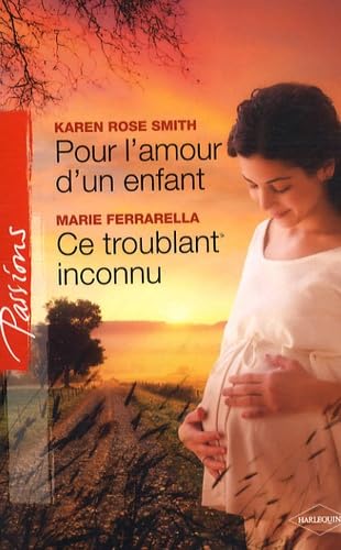 Pour l'amour d'un enfant ; Ce troublant inconnu Eroticism
