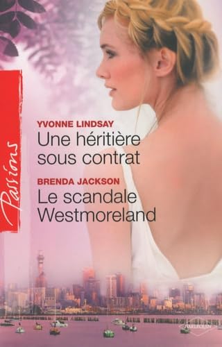 Une héritière sous contrat; Le scandale Westmoreland book