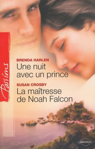 Une nuit avec un prince ; La maîtresse de Noah Falcon Eroticism