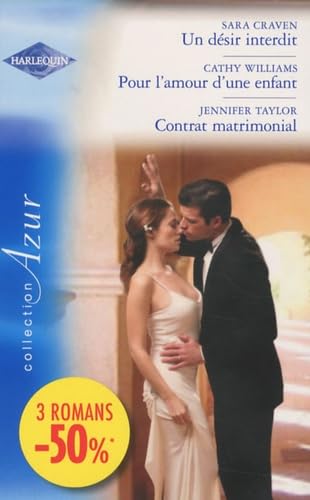 Un désir interdit ; Pour l'amour d'une enfant ; Contrat matrimonial Eroticism