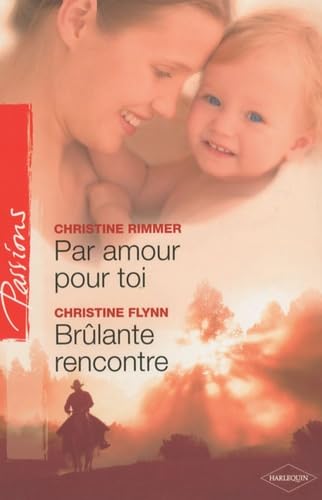 Par amour pour toi ; Brûlante rencontre book