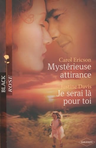 Mystérieuse attirance ; Je serai là pour toi book