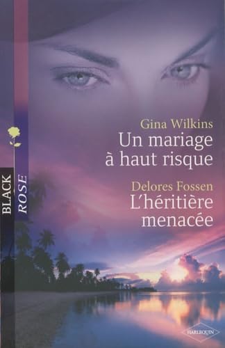 Un mariage à haut risque ; L'héritière menacée book