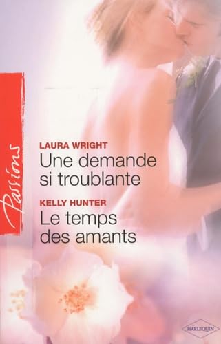 Une demande si troublante ; Le temps des amants Eroticism