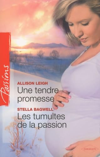 Une tendre promesse ; Les tumultes de la passion Eroticism