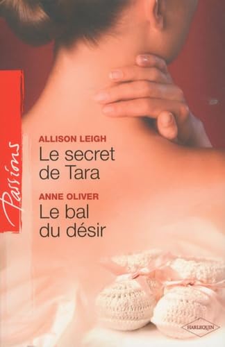 Le secret de Tara ; Le bal du désir book