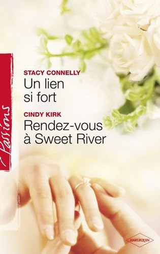 Un lien si fort ; Rendez-vous à Sweet River Eroticism