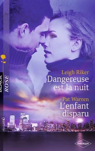 Dangereuse est la nuit ; L'enfant disparu Eroticism