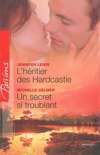 L'héritier des Hardcastle ; Un secret si troublant book