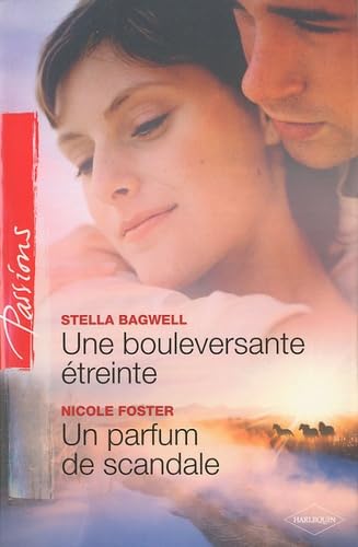 Une bouleversante étreinte ; Un parfum de scandale book