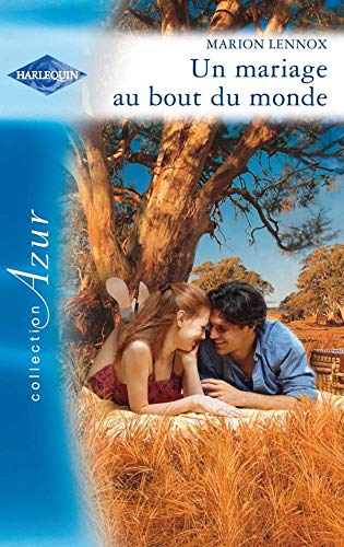 UN MARIAGE AU BOUT DU MONDE: UN MARIAGE AU BOUT DU MONDE book