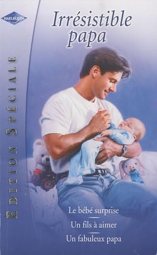 Le bébé surprise; Un fils à aimer; Un fabuleux papa Eroticism