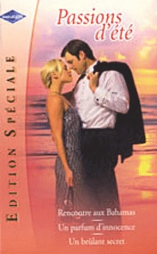 Rencontre aux Bahamas ; Un parfum d'innocence ; Un brûlant secret Eroticism
