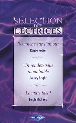 Revanche sur l'amour, Un rendez-vous inoubliable, Le mari idéal book