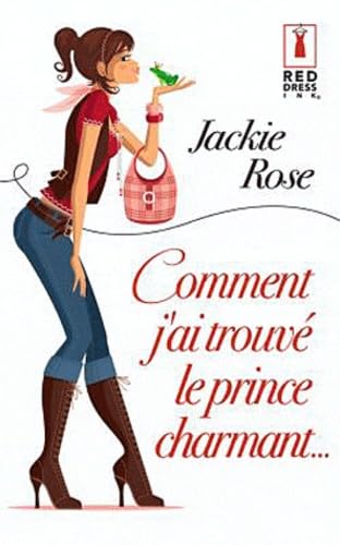 Comment j'ai trouvé le prince charmant ... book