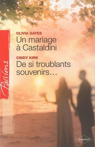 Un mariage à Castaldini ; De si troublants souvenirs... Eroticism