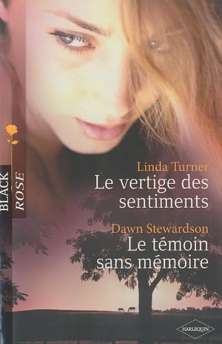 Le vertige des sentiments ; Le témoin sans mémoire book