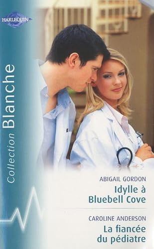 Idylle à Bluebell Cove ; La fiancée du pédiatre Eroticism