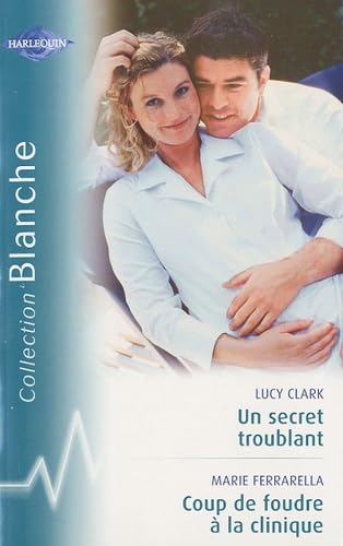 Un secret troublant ; Coup de foudre à la clinique book