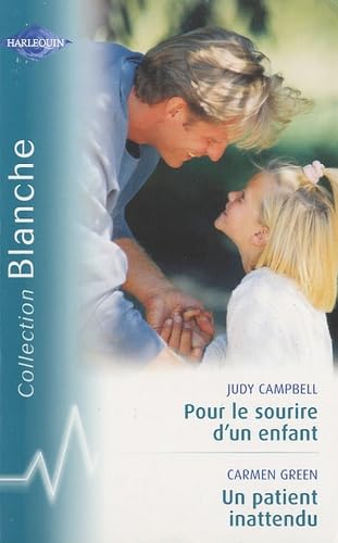 Pour le sourire d'un enfant ; Un patient inattendu book