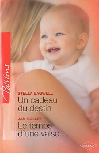Un cadeau du destin ; Le temps d'une valse... book