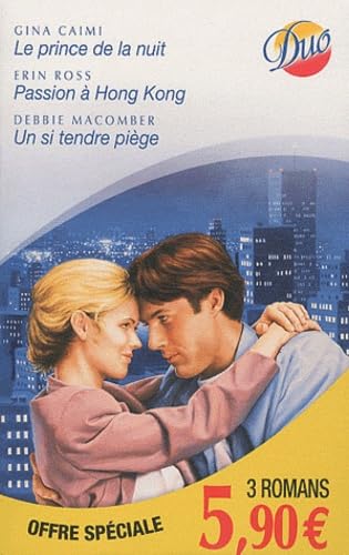 Le prince de la nuit ; Passion à Hong Kong ; Un si tendre piège book