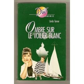 Ombre sur le voilier blanc (Duo) book