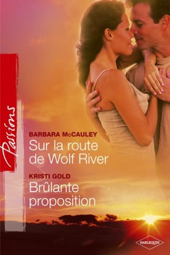 Sur la route de Wolf River/Brûlante proposition book