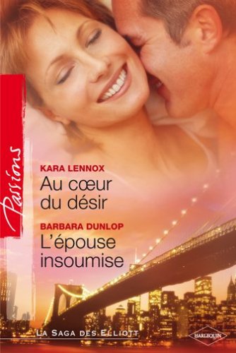 L'épouse insoumise/Au coeur du désir book