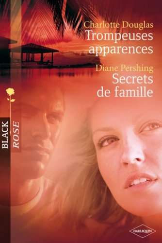 Trompeuses apparences/Secrets de famille Books