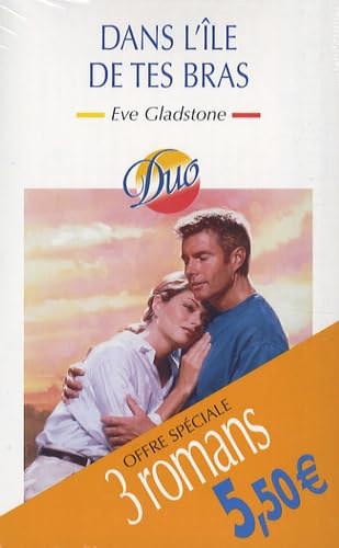 Ton nom sur le sable ; Dans l'île de tes bras ; La femme imprévue: Pack en 3 volumes book