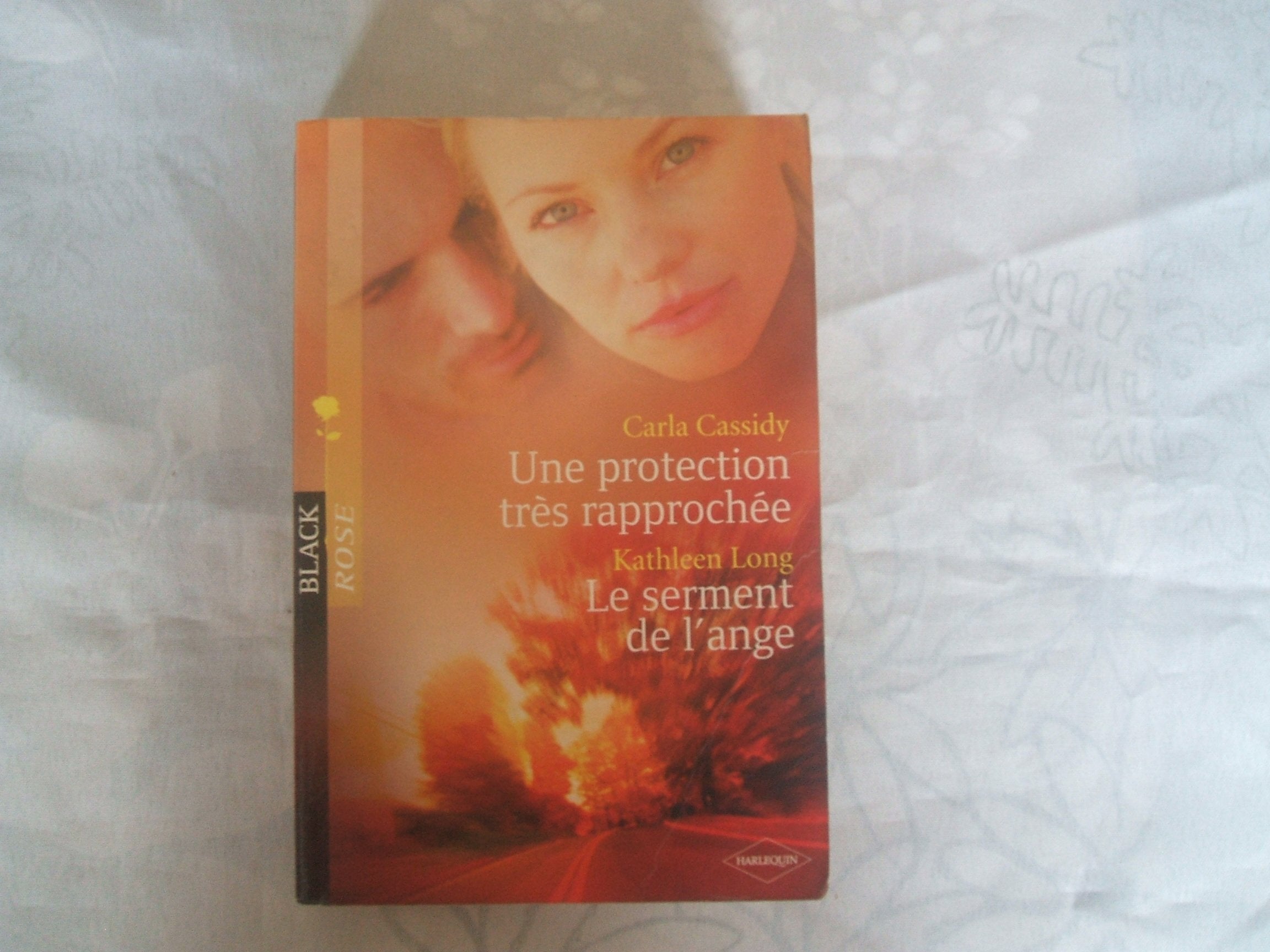 Une protection très rapprochée + Le serment de l'ange - Black Rose Books