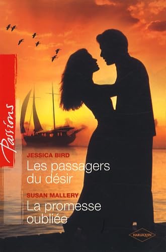 Les passagers du désir ; La promesse oubliée book