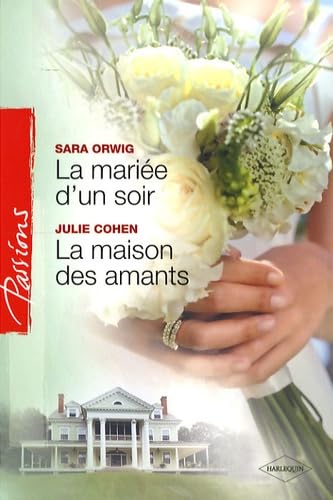 La mariée d'un soir ; La maison des amants Eroticism