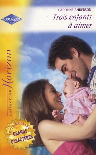 Trois enfants à aimer ; Une merveilleuse découverte book