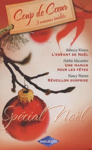 L'enfant de Noël ; Une maman pour les fêtes ; Réveillon surprise Eroticism