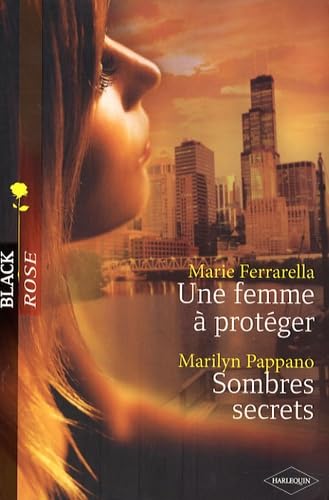 Une femme à protéger ; Sombres secrets book