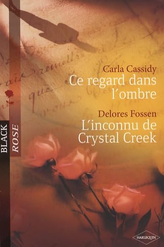 Ce regard dans l'ombre ; L'inconnu de Crystal Creek book