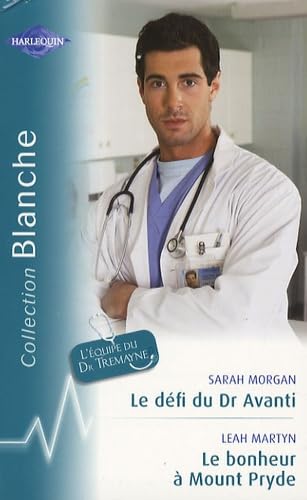 Le défi du Dr Avanti ; Le bonheur à Mount Pryde book