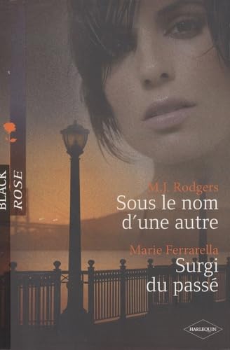Sous le nom d'une autre ; Surgi du passé book