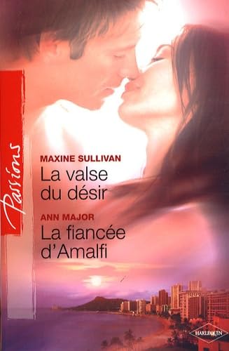 La valse du désir ; La fiancée d'Amalfi book