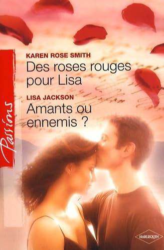 Des roses rouges pour Lisa ; Amants ou ennemis ? book