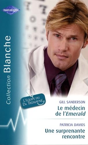 Le médecin de l'Emerald ; Une surprenante rencontre Eroticism