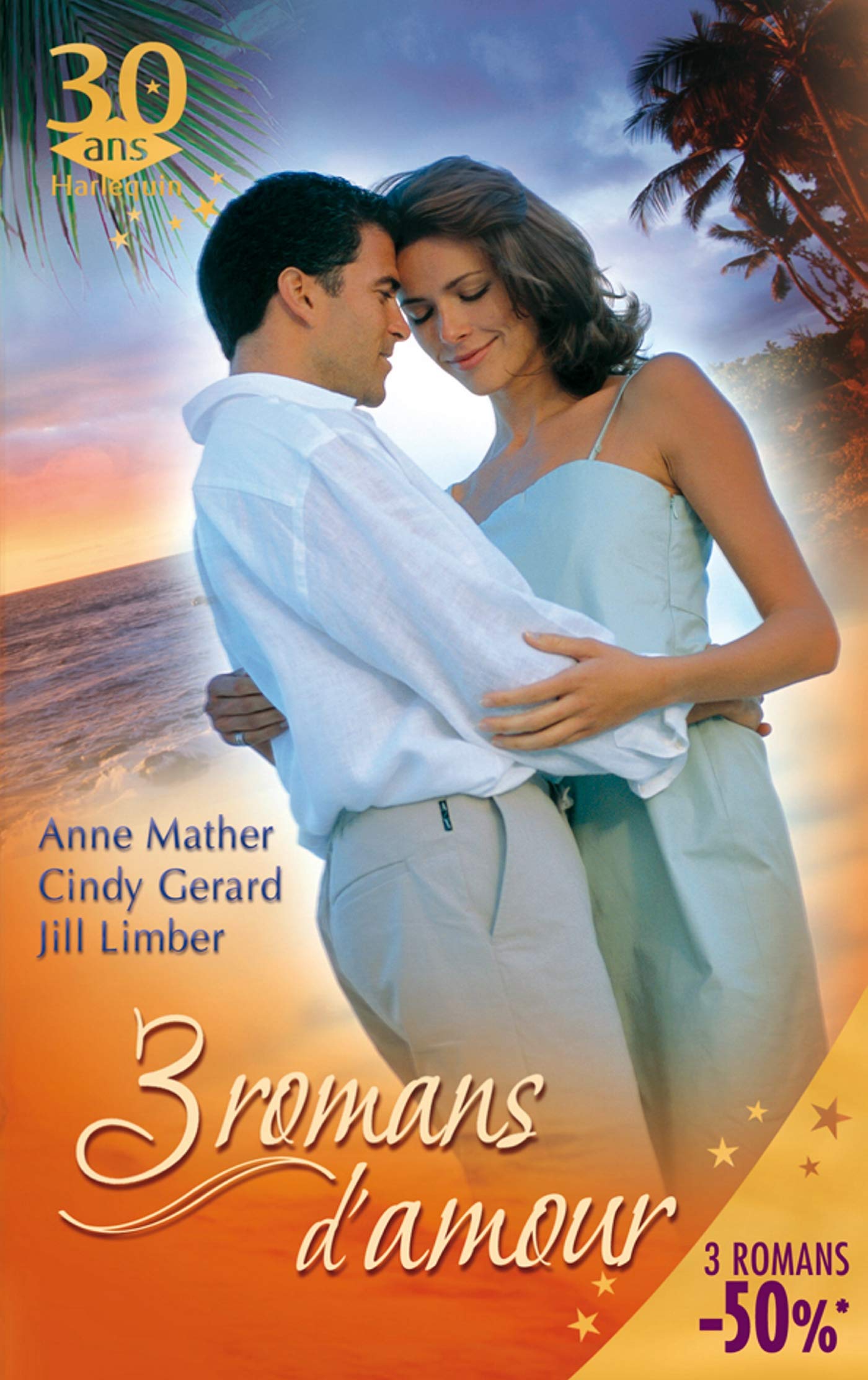 L'île de la passion ; Un brûlant baiser ; Un amour de bébé book