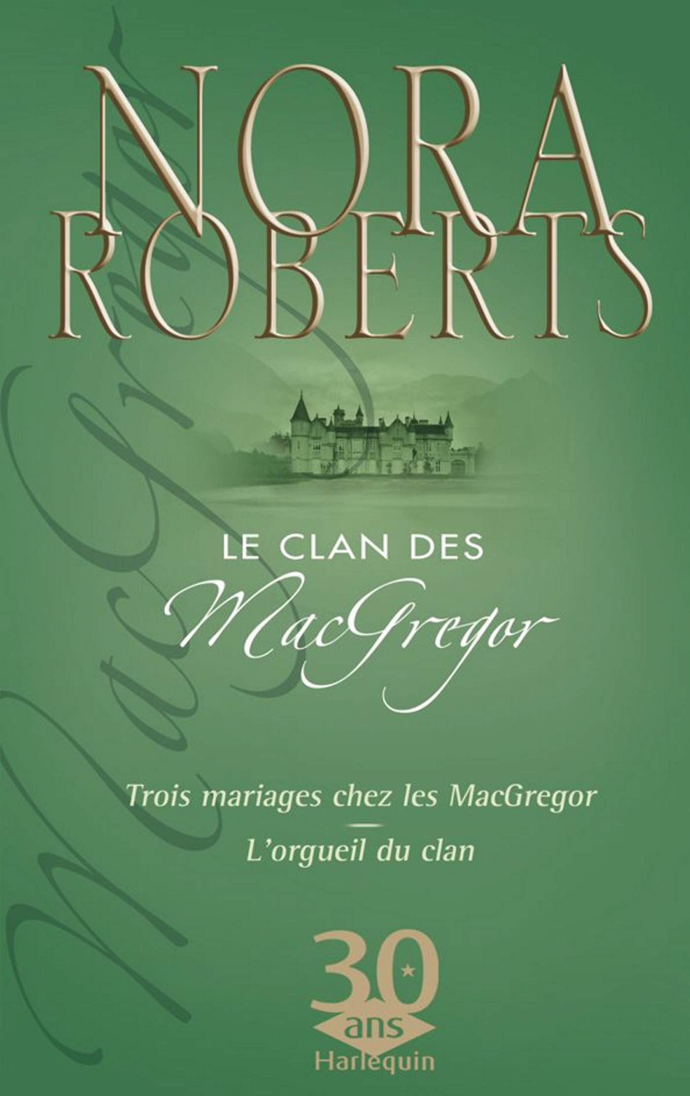 LE CLAN DES MACGREGOR (Trois Mariages Chez les MacGregor + L'Orgueil du Clan) book