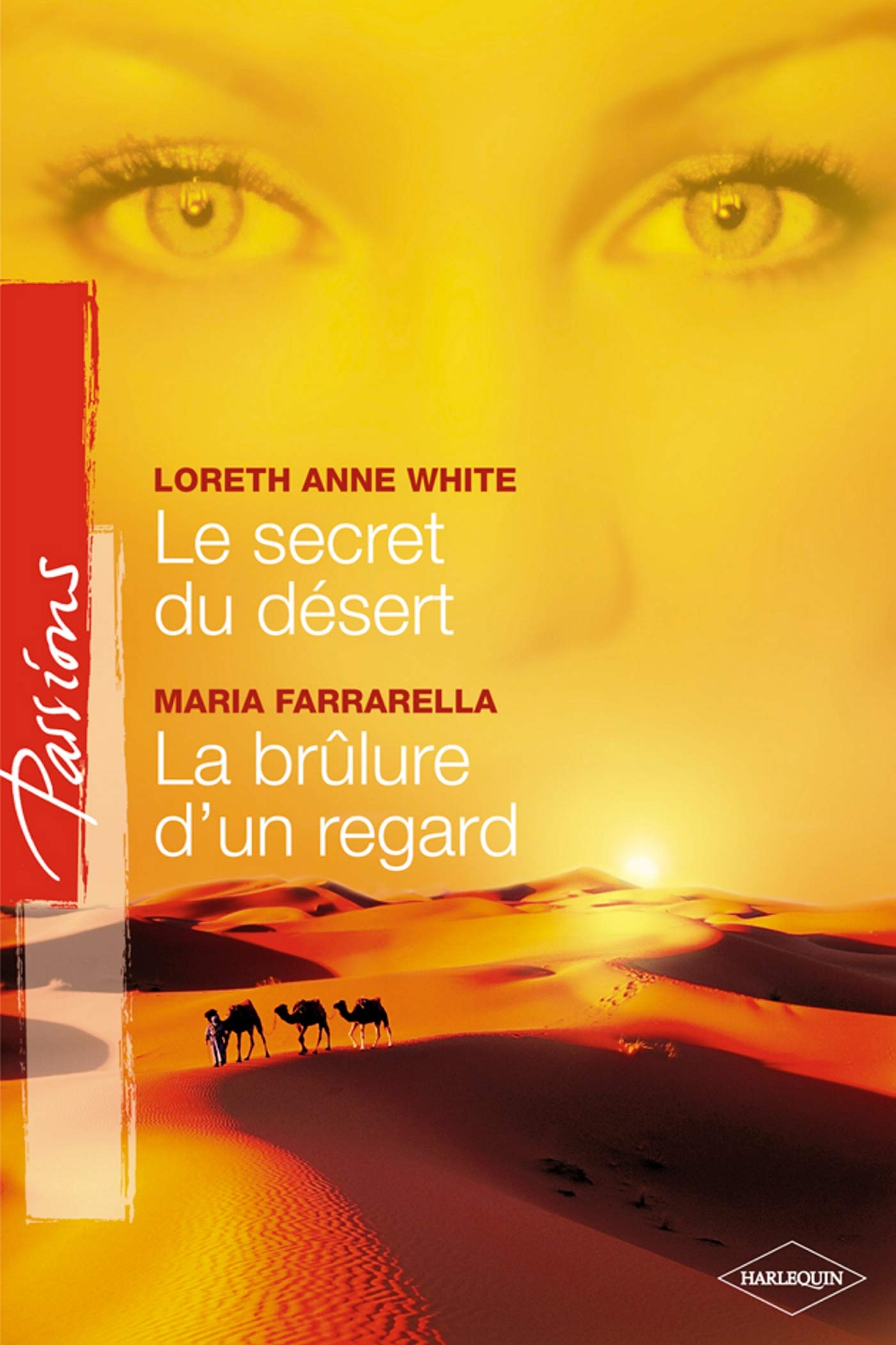 Le secret du désert ; La brûlure d'un regard book