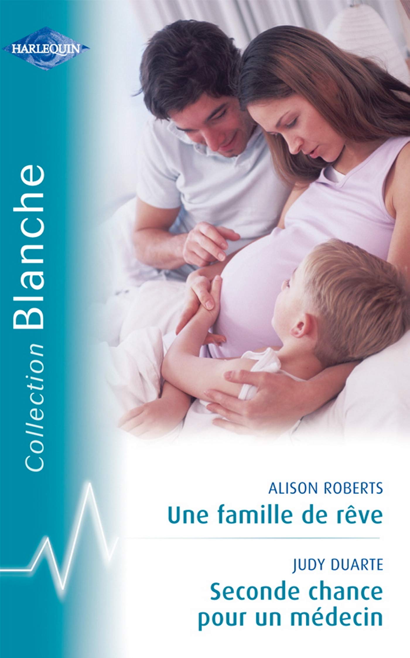 Une famille de rêve ; Seconde chance pour un médecin book
